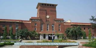 Delhi Govt Releases INR 100 Crore for 12 Fully-Funded DU Colleges; Check Details Here